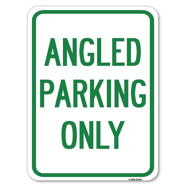 Signmission Angle Parking Only Heavy-Gauge Aluminum Rust Proof Parking Sign, 18" x 24", A-1824-24344 A-1824-24344 - main